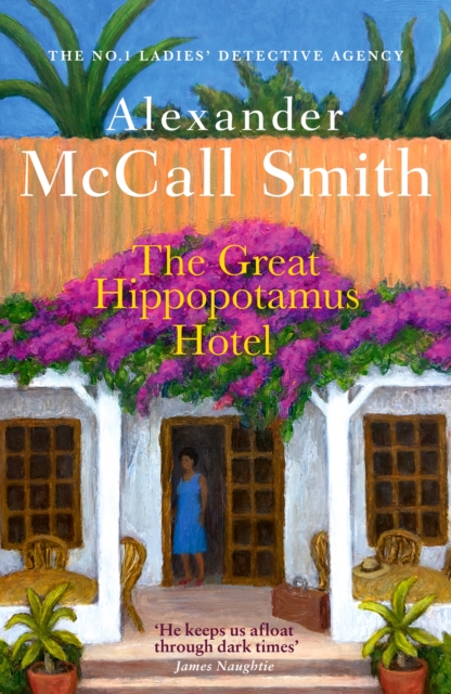 Great Hippopotamus Hotel - Alexander Mccall Smith