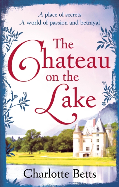 Chateau on the Lake - Charlotte Betts