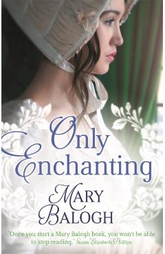 Coperta cărții 'Only Enchanting - Mary Balogh'