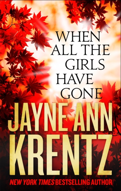 When All the Girls Have Gone - Jayne Ann Krentz