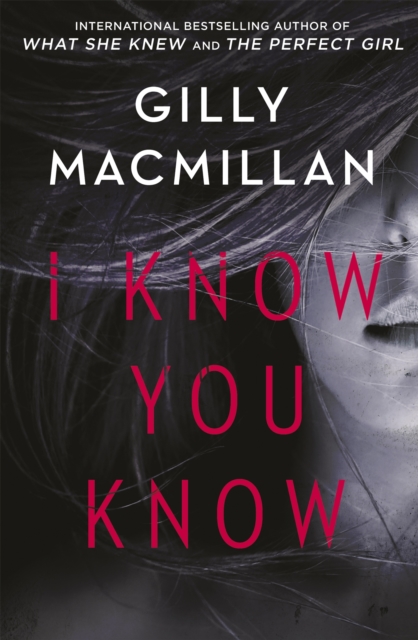 I Know You Know - Gilly Macmillan