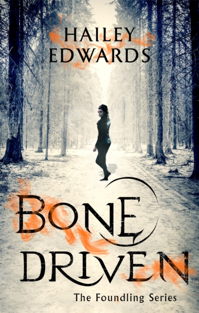 Bone Driven - Hailey Edwards