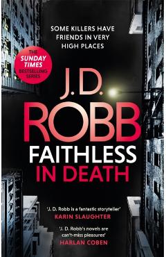 Coperta cărții 'Faithless in Death: An Eve Dallas thriller (Book 52) - J. D. Robb'