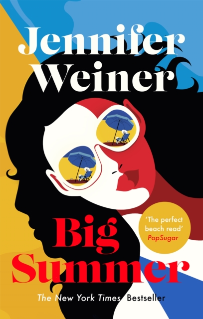 Big Summer: the best escape you'll have this year - Jennifer Weiner