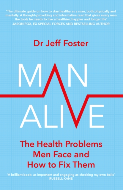 Man Alive - Dr Jeff Foster