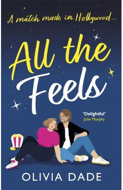 Coperta cărții 'All the Feels - Olivia Dade'