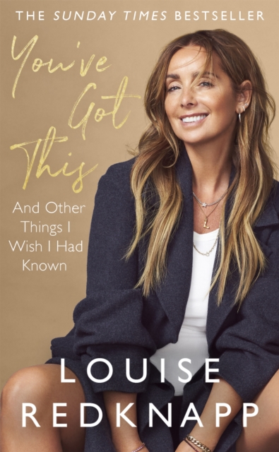 You've Got This - Louise Redknapp