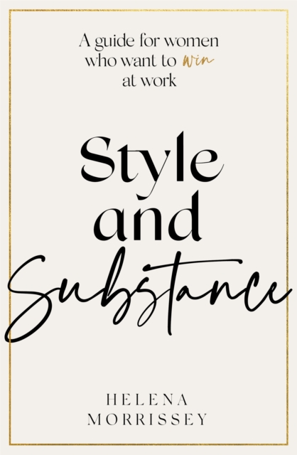 Style and Substance - Helena Morrissey