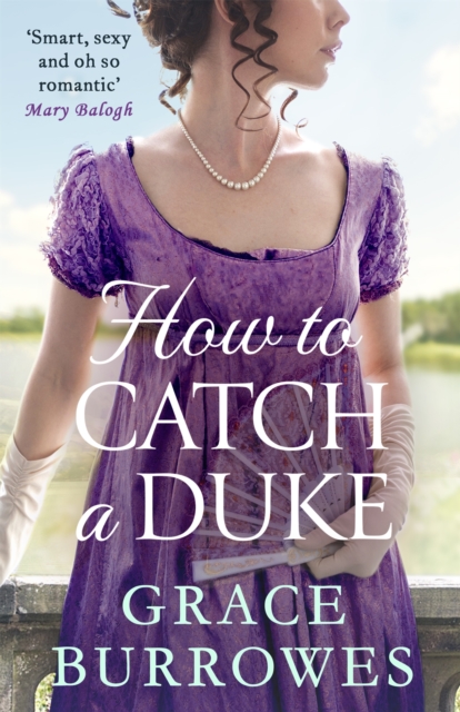 How To Catch A Duke - Grace Burrowes