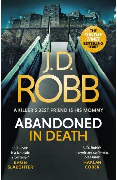 Coperta cărții 'Abandoned in Death: An Eve Dallas thriller (In Death 54) - J. D. Robb'