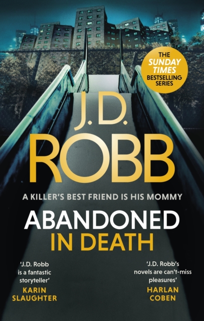 Abandoned in Death: An Eve Dallas thriller (In Death 54) - J. D. Robb