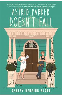 Poza produsului Astrid Parker Doesn't Fail - Ashley Herring Blake
