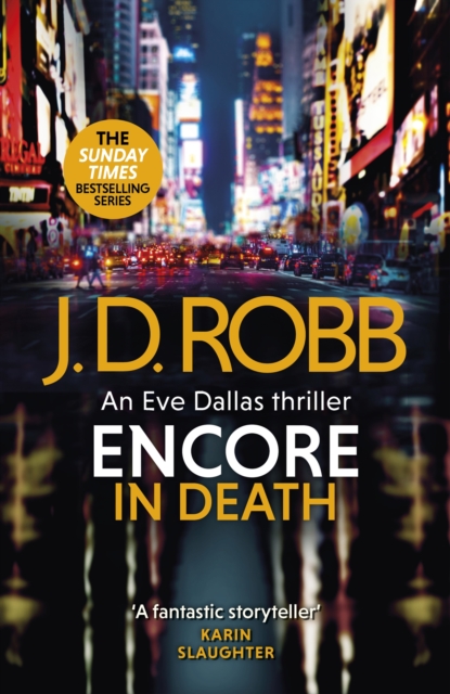 Encore in Death: An Eve Dallas thriller (In Death 56) - J. D. Robb