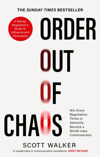 Order Out of Chaos - Scott Walker