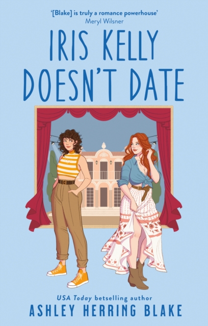 Iris Kelly Doesn't Date - Ashley Herring Blake