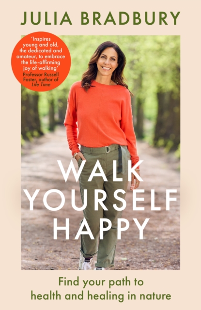 Walk Yourself Happy - Julia Bradbury