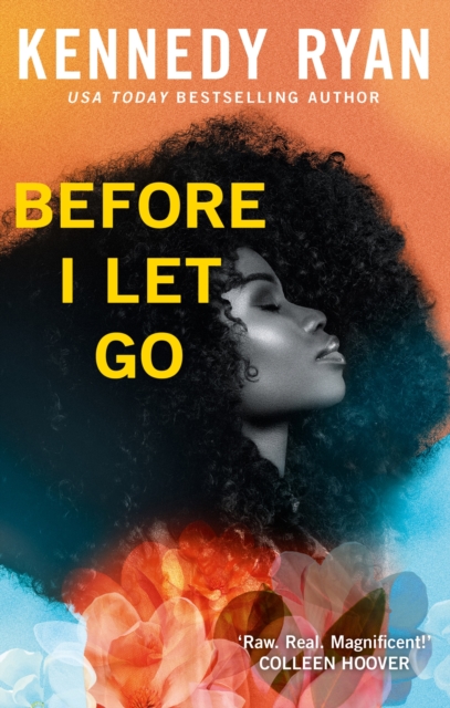 Before I Let Go - Kennedy Ryan