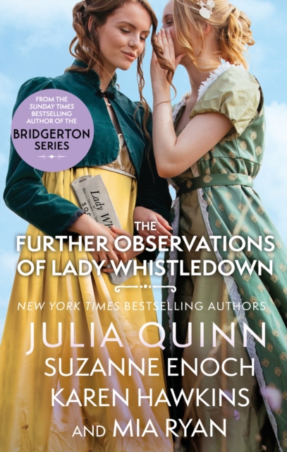 Further Observations of Lady Whistledown - Julia|enoch Quinn