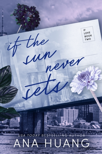 If the Sun Never Sets. If Love #2 - Ana Huang