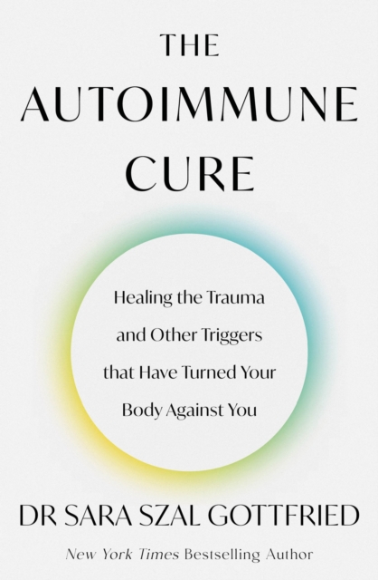 Autoimmune Cure - Sara Gottfried