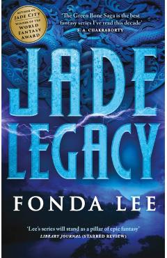 Jade Legacy - Fonda Lee