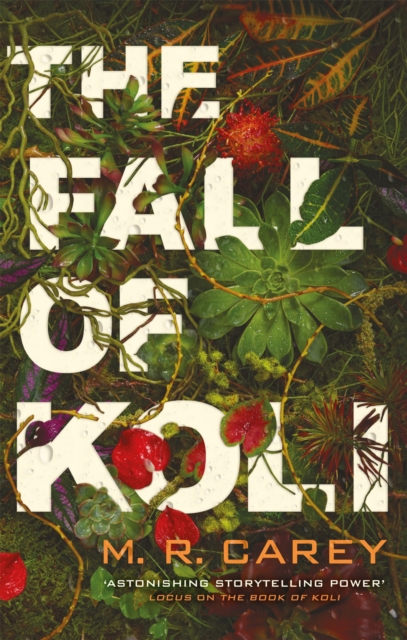 Fall of Koli - M. R. Carey