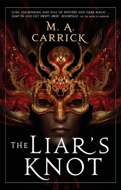 Liar's Knot - M. A. Carrick