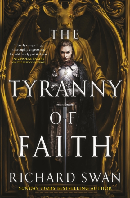 Tyranny of Faith - Richard Swan