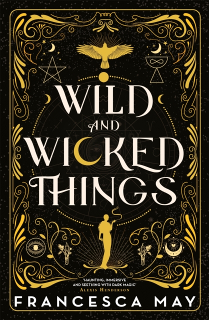 Wild and Wicked Things - Francesca May