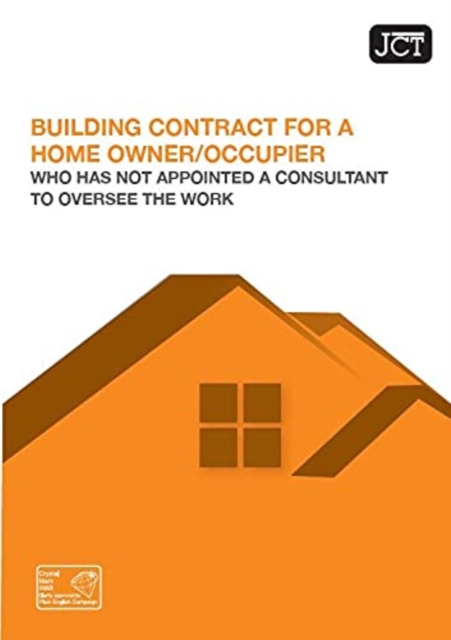 JCT Building Contract for a Homeowner/Occupier without Consultant - 