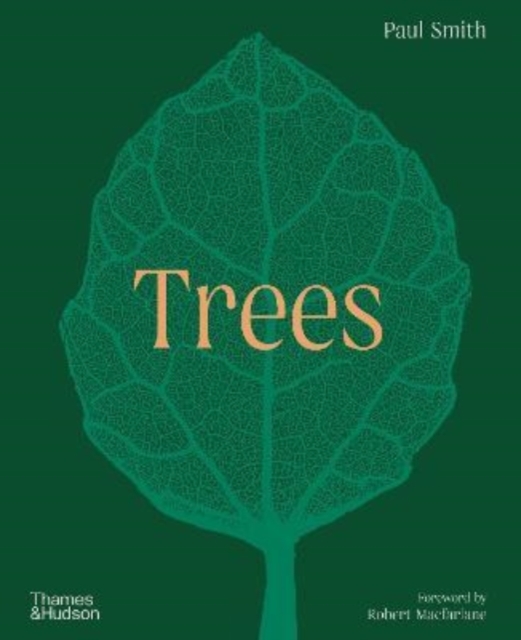 Trees: From Root to Leaf ? A Financial Times Book of the Year - Paul Smith