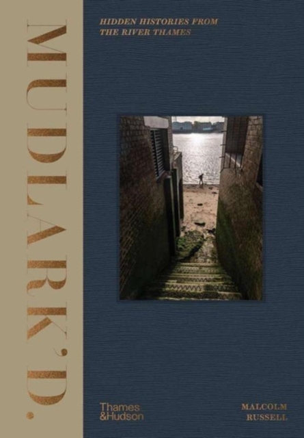 Mudlark'd - Malcolm Russell