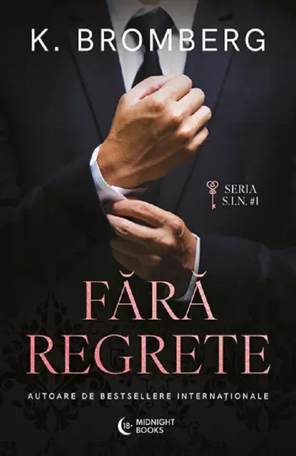 Fara regrete. Seria S.I.N. Vol.1 - K. Bromberg