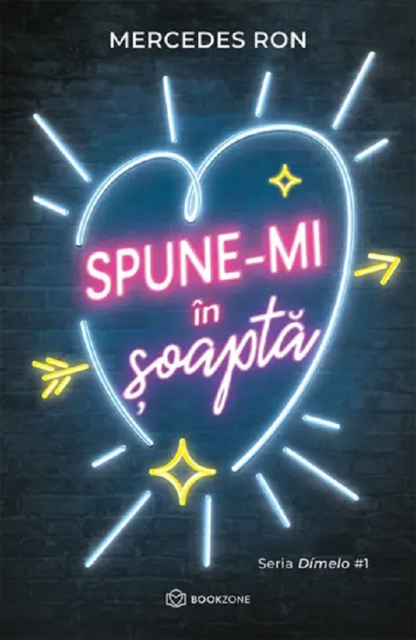 Spune-mi in soapta. Seria Dimelo Vol.1 - Mercedes Ron