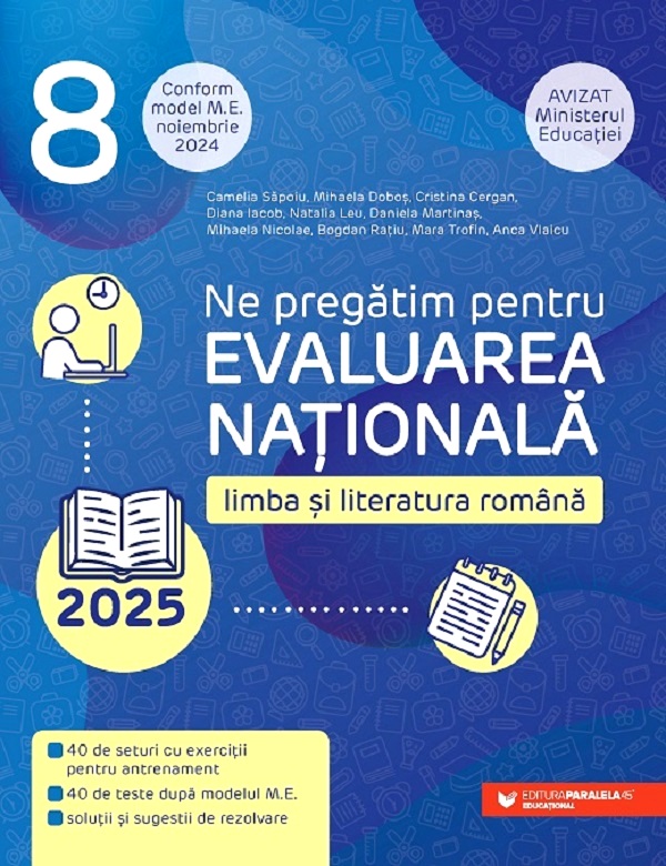 Evaluarea Nationala 2025. Limba si literatura romana - Clasa 8 - Camelia Sapoiu, Mihaela Dobos, Cristina Cergan, Diana Iacob