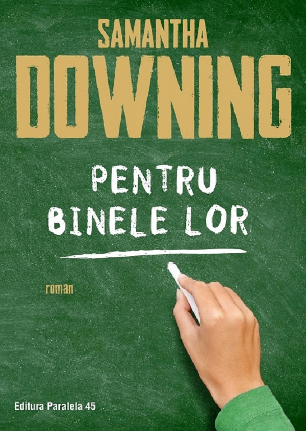 Pentru binele lor - Samantha Downing