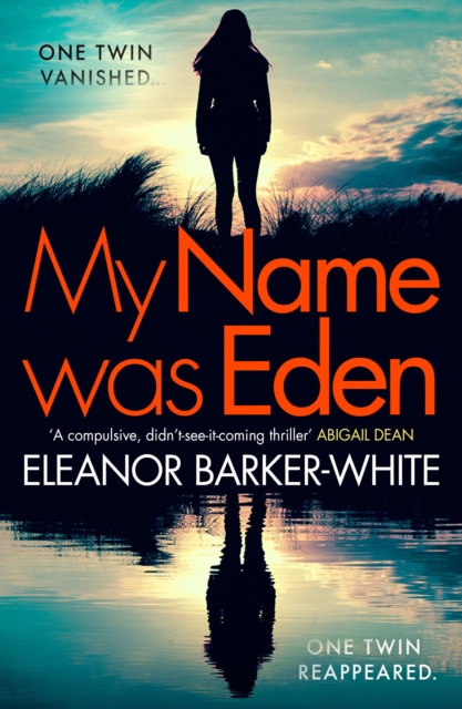 My Name Was Eden - Eleanor Barker-white