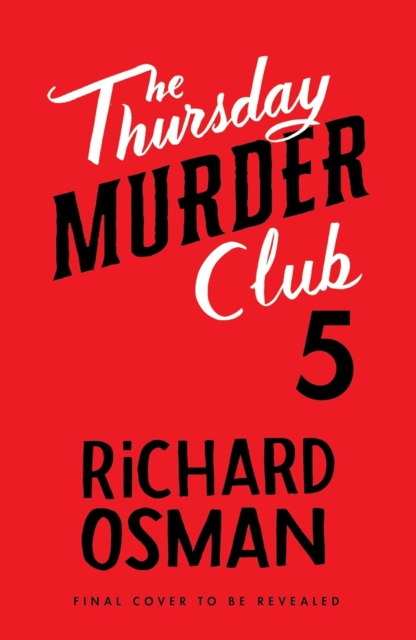 Untitled Thursday Murder Club 5 - Richard Osman