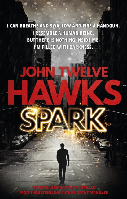 Spark - John Twelve Hawks