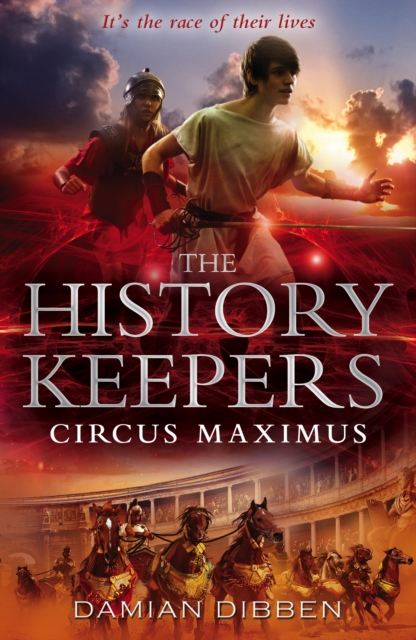 History Keepers: Circus Maximus - Damian Dibben