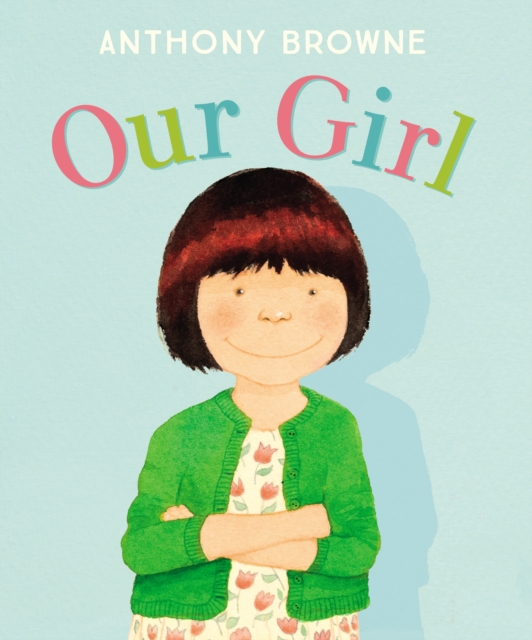 Our Girl - Anthony Browne