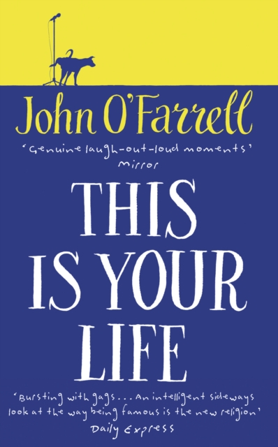 Coperta cărții 'This Is Your Life - John O'farrell'
