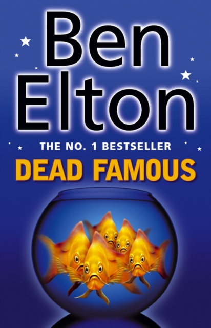 Dead Famous - Ben Elton