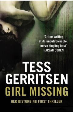 Poza produsului Girl Missing - Tess Gerritsen