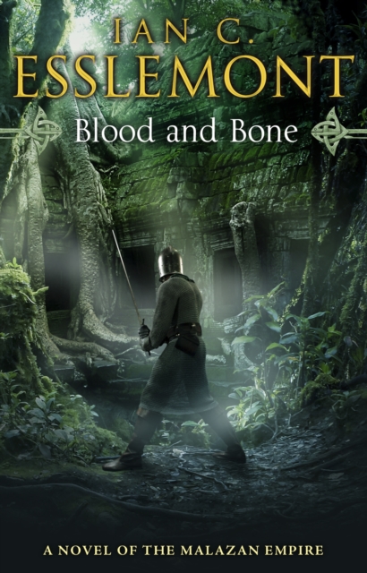 Blood and Bone - Ian C Esslemont