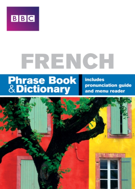 BBC FRENCH PHRASEBOOK & DICTIONARY - Phillippa|stanley Goodrich