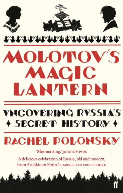 Molotov's Magic Lantern - Rachel Polonsky