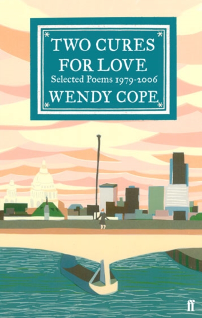 Two Cures for Love - Wendy Cope