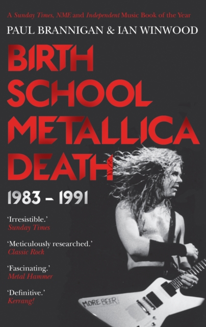 Birth School Metallica Death - Ian|brannigan Winwood
