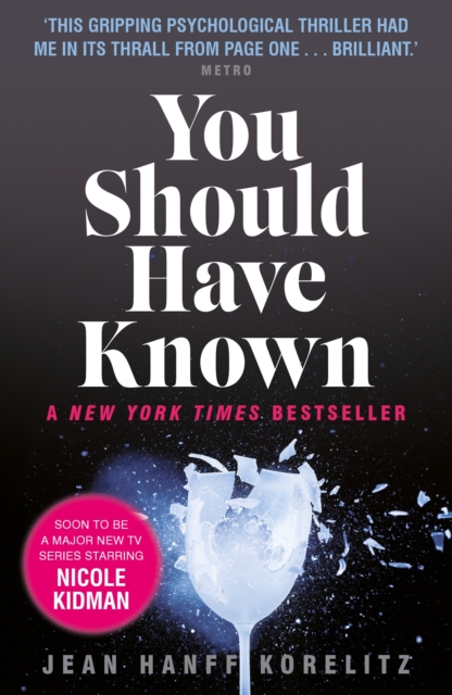 You Should Have Known - Jean Hanff Korelitz